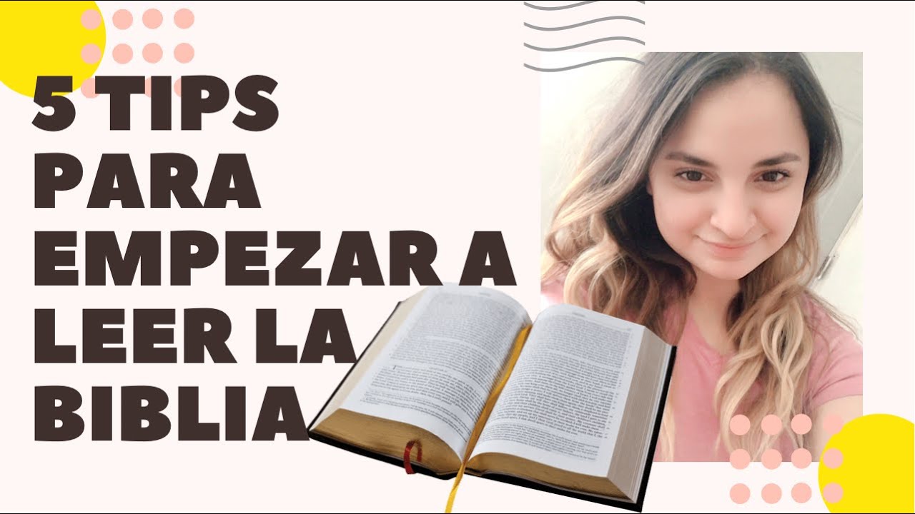 Consejos para la lectura de la Biblia – Cómo desarrollar un hábito diario de lectura de la Biblia (5 cosas que hacer ahora)